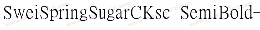 SweiSpringSugarCKsc SemiBold字体转换